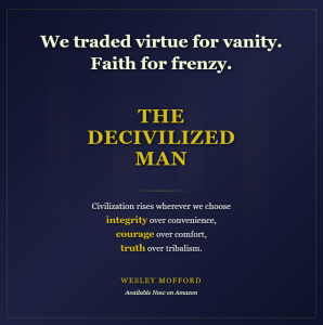 THE DECIVILIZED MAN